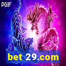 bet 29.com